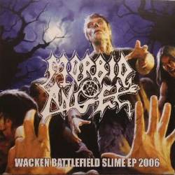 Morbid Angel : Wacken Battlefields Slime EP 2006